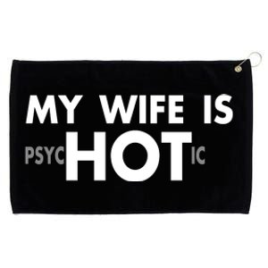 My Wife Is Psychotic Adult Humor Graphic Novelty Sarcastic Funny Grommeted Golf Towel