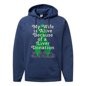 My Wife Is Alive Because Of A Liver Transplant Gift Performance Fleece Hoodie