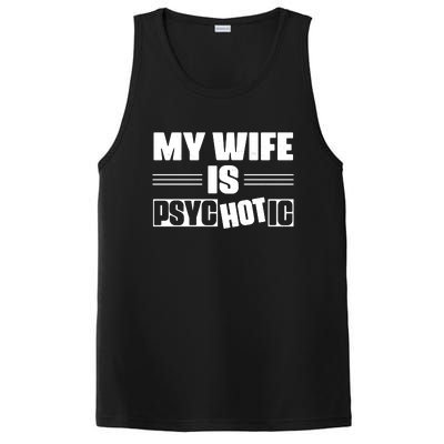 My Wife Is Hot Psychotic Funny Husband Gift PosiCharge Competitor Tank