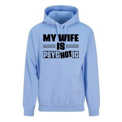 My Wife Is Hot Psychotic Funny Husband Gift Unisex Surf Hoodie