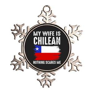 My Wife Is CHILEAN Nothing Scares Me_From Funny Husband Metallic Star Ornament