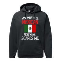 My Wife Is Mexican Nothing Scares Me Performance Fleece Hoodie