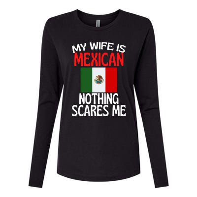 My Wife Is Mexican Nothing Scares Me Womens Cotton Relaxed Long Sleeve T-Shirt