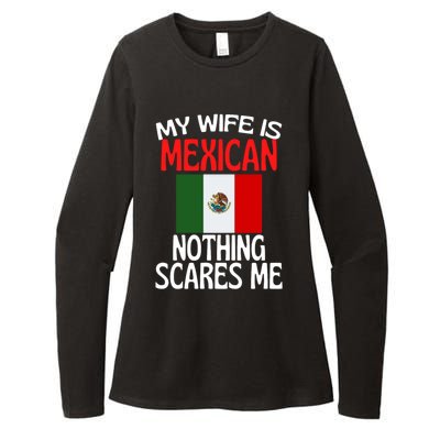 My Wife Is Mexican Nothing Scares Me Womens CVC Long Sleeve Shirt