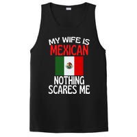 My Wife Is Mexican Nothing Scares Me PosiCharge Competitor Tank