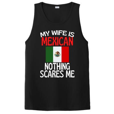 My Wife Is Mexican Nothing Scares Me PosiCharge Competitor Tank