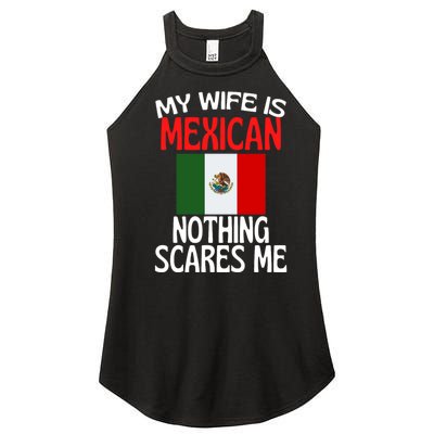 My Wife Is Mexican Nothing Scares Me Women's Perfect Tri Rocker Tank