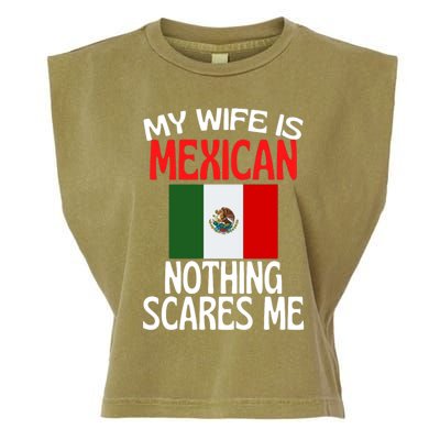 My Wife Is Mexican Nothing Scares Me Garment-Dyed Women's Muscle Tee