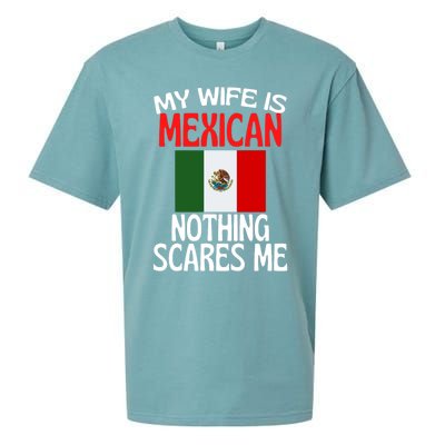 My Wife Is Mexican Nothing Scares Me Sueded Cloud Jersey T-Shirt