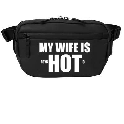 My Wife Is Psychotic (Hot) Funny Married Couples Crossbody Pack