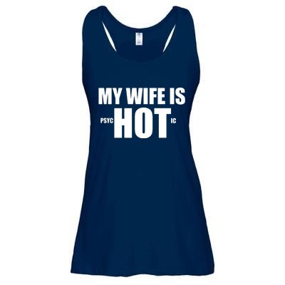 My Wife Is Psychotic (Hot) Funny Married Couples Ladies Essential Flowy Tank