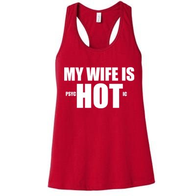My Wife Is Psychotic (Hot) Funny Married Couples Womens Tank Top