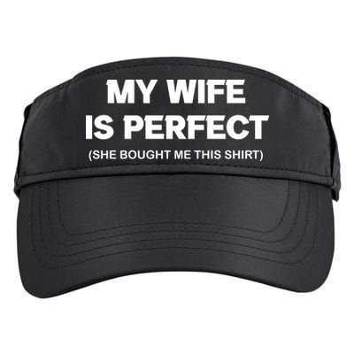 My Wife Is Perfect | Father's Day Gift Adult Drive Performance Visor