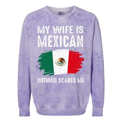 My Wife Is Mexican Nothing Scares Me Mexico Flag Proud Colorblast Crewneck Sweatshirt