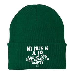 My Wife Is A 10 And So Are Her Miles To Empty Car Love Knit Cap Winter Beanie