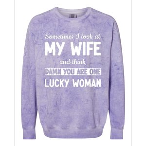 My Wife Is One Lucky Woman Funny Colorblast Crewneck Sweatshirt