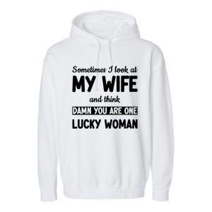 My Wife Is One Lucky Woman Funny Garment-Dyed Fleece Hoodie