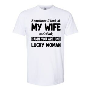 My Wife Is One Lucky Woman Funny Softstyle CVC T-Shirt