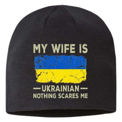 My Wife is Ukrainian Nothing Scares Me Funny Husband Sustainable Beanie