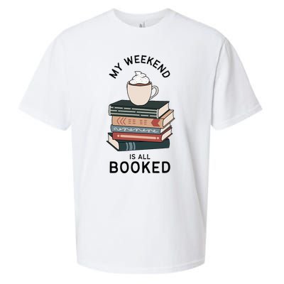 My Weekend Is All Booked Book Lovers Gifts Bookish Sueded Cloud Jersey T-Shirt