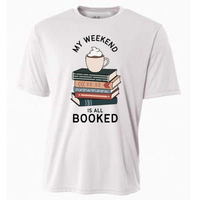 My Weekend Is All Booked Book Lovers Gifts Bookish Cooling Performance Crew T-Shirt