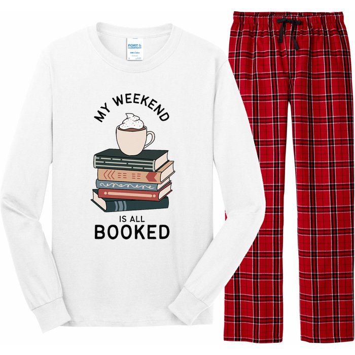 My Weekend Is All Booked Book Lovers Gifts Bookish Long Sleeve Pajama Set