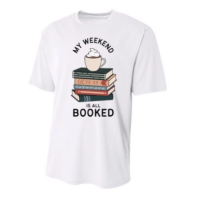 My Weekend Is All Booked Book Lovers Gifts Bookish Performance Sprint T-Shirt