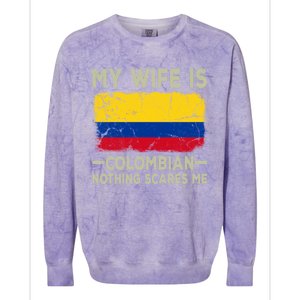 My Wife Is Colombian Nothing Scares Me Funny Husband Gift Colorblast Crewneck Sweatshirt