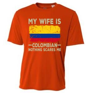 My Wife Is Colombian Nothing Scares Me Funny Husband Gift Cooling Performance Crew T-Shirt