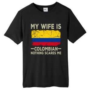 My Wife Is Colombian Nothing Scares Me Funny Husband Gift Tall Fusion ChromaSoft Performance T-Shirt