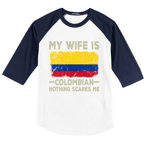 My Wife Is Colombian Nothing Scares Me Funny Husband Gift Baseball Sleeve Shirt