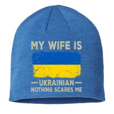 My Wife Is Ukrainian Nothing Scares Me Funny Husband Gift Sustainable Beanie