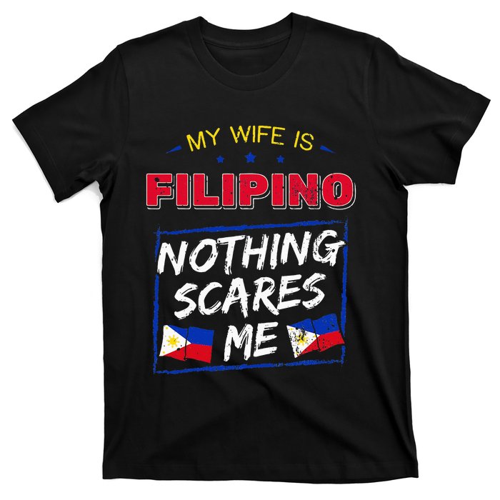 My Wife Is Filipino Republic Of The Philippines Roots Flag T-Shirt