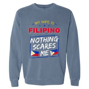 My Wife Is Filipino Republic Of The Philippines Roots Flag Garment-Dyed Sweatshirt