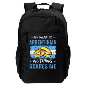 My Wife Is Argentinian Nothing Scares Me Argentina Husband Daily Commute Backpack