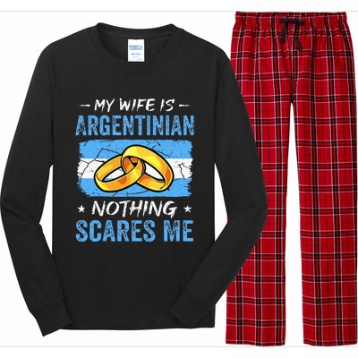 My Wife Is Argentinian Nothing Scares Me Argentina Husband Long Sleeve Pajama Set