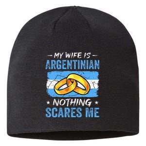 My Wife Is Argentinian Nothing Scares Me Argentina Husband Sustainable Beanie