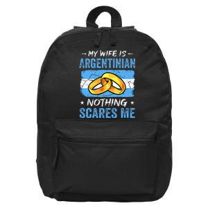 My Wife Is Argentinian Nothing Scares Me Argentina Husband 16 in Basic Backpack