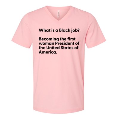 Messinabottle What Is A Black Job Becoming The First Woman President Of The Unit V-Neck T-Shirt