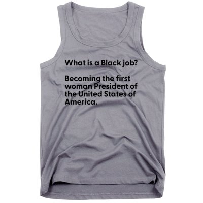 Messinabottle What Is A Black Job Becoming The First Woman President Of The Unit Tank Top