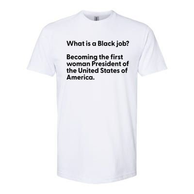 Messinabottle What Is A Black Job Becoming The First Woman President Of The Unit Softstyle CVC T-Shirt