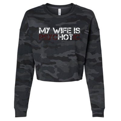 My Wife Is Psychotic Cropped Pullover Crew