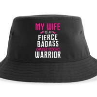 My Wife Is A Fierce Badass Cancer Kicking Warrior Sustainable Bucket Hat