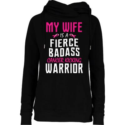 My Wife Is A Fierce Badass Cancer Kicking Warrior Womens Funnel Neck Pullover Hood