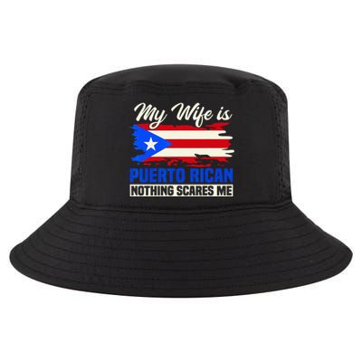 My Wife Is Puerto Rican Nothing Scares Me Cool Comfort Performance Bucket Hat