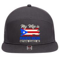 My Wife Is Puerto Rican Nothing Scares Me 7 Panel Mesh Trucker Snapback Hat