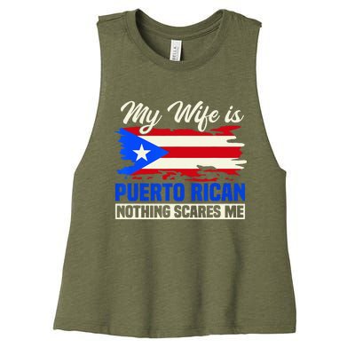 My Wife Is Puerto Rican Nothing Scares Me Women's Racerback Cropped Tank