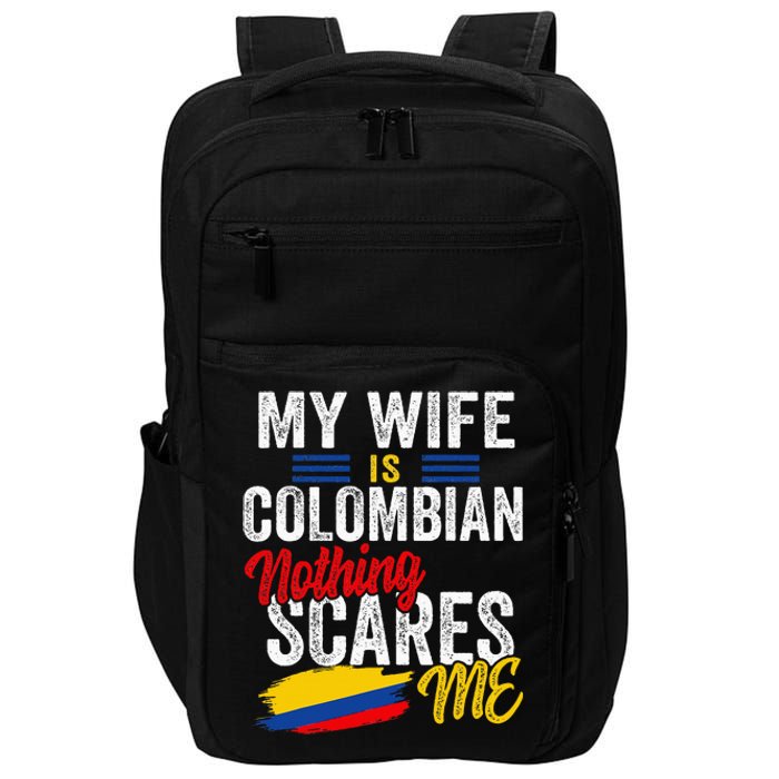 My Wife Is Colombian Colombia Heritage Roots Flag Souvenir Impact Tech Backpack