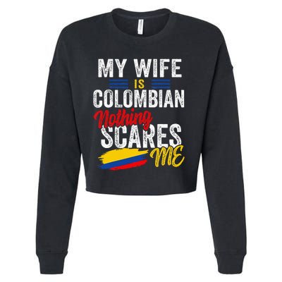 My Wife Is Colombian Colombia Heritage Roots Flag Souvenir Cropped Pullover Crew