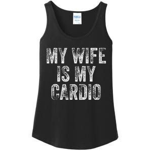 My Wife Is My Cardio Ladies Essential Tank